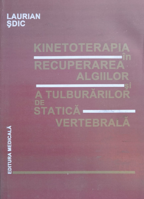 Kinetoterapia in recuperarea algiilor si a tulburarilor de statica vertebrala