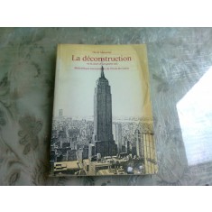 LA DECONSTRUCTION OU LA MORT D&#039;UN GRATTE-CIEL - DAVID MACAULAY (CARTE IN LIMBA FRANCEZA)