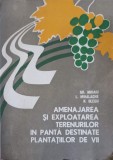 AMENAJAREA SI EXPLOATAREA TERENURILOR IN PANTA DESTINATE PLANTATIILOR DE VII-GH. MIHAIU, L. MIHALACHE, N. B-247966
