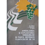 AMENAJAREA SI EXPLOATAREA TERENURILOR IN PANTA DESTINATE PLANTATIILOR DE VII-GH. MIHAIU, L. MIHALACHE, N. B-247966