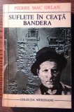 Pierre Mac Orlan - Suflete in ceata - Bandera