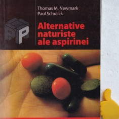 Alternative naturiste ale aspirinei Thomas M. Newmark, Paul Schulick