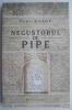 Negustorul de pipe &ndash; Paul Gabor - Roman, Beletristica