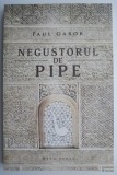 Cumpara ieftin Negustorul de pipe &ndash; Paul Gabor - Roman, Beletristica