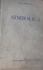 Simbolica - Hr. Andrutos, Editura Centrului Mitropolitan al Olteniei, 1955, 350 pagini, Crestinism