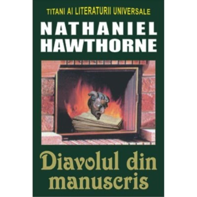 Nathaniel Hawthorne - Diavolul din manuscris foto