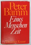 EINES MENSCHEN ZEIT ( TIMPUL UNUI OM ) von PETER BAMM , 1972, TEXT IN LIMBA GERMANA