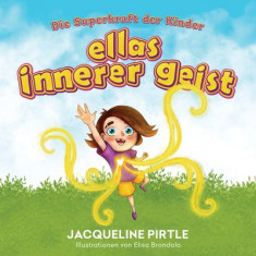 Ellas Innerer Geist: Die Superkraft der Kinder