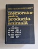Memorator pentru producția animală - I. Dinu, V. Jurubescu