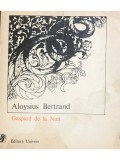 Aloysius Bertrand - Gaspard de la Nuit (Editia: 1977)
