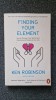 FINDING YOUR ELEMENT - Ken Robinson