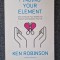 FINDING YOUR ELEMENT - Ken Robinson