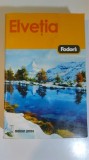 Elvetia - Ghid turistic Fodor &#039; s (5+1)4