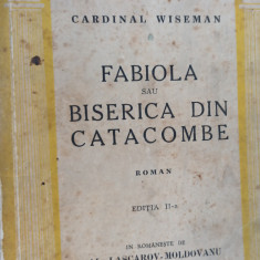 FABIOLA SAU BISERICA DIN CATACOMBE Cardinal Wiseman