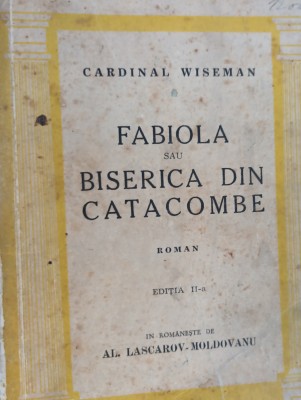 FABIOLA SAU BISERICA DIN CATACOMBE Cardinal Wiseman foto