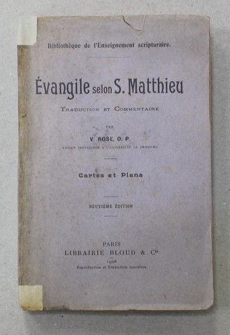EVANGILE SELON S. MATTHIEU par V. ROSE , 1908