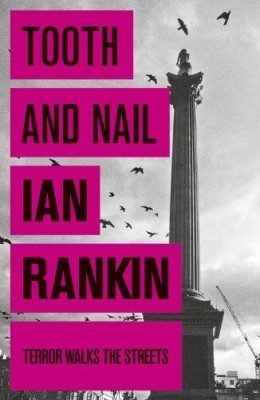 Ian Rankin - Tooth and Nail ( Inspector Rebus #3 ) foto