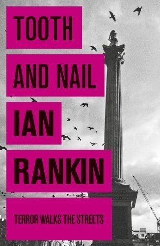 Ian Rankin - Tooth and Nail ( Inspector Rebus #3 )