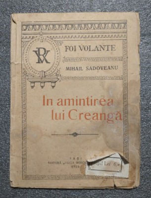 Mihail Sadoveanu - &amp;Icirc;n amintirea lui Creangă (1920; col. Foi volante) foto