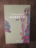 MAESTRO -STELIAN TANASE