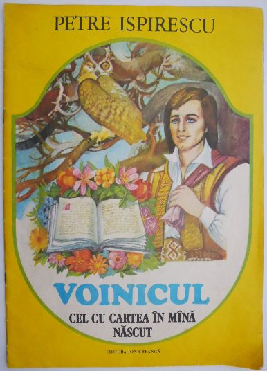 Voinicul cel cu cartea in mana nascut – Petre Ispirescu | Okazii.ro