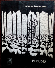 FLORIN PUCA / LEONID DIMOV - ELEUSIS (editia princeps 1970)[33 poezii/41 desene] foto