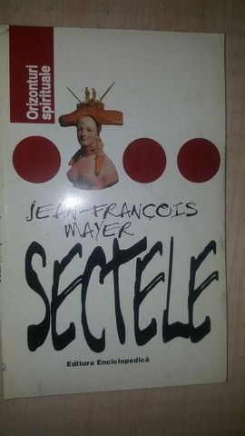 Sectele- Jean-Francois Mayer