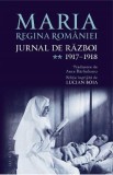 Jurnal de razboi Vol.2: 1917-1918 - Maria, Regina Romaniei, 2022