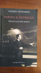 Partea si intregul &amp;amp;#8211; Werner Heisenberg foto