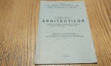 TABLOUL ARHITECTILOR Maestrii Constructori - Colegiul Arhitectilor, 1949, 48 p., Alta editura