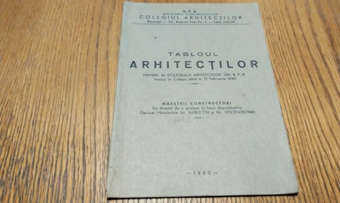 TABLOUL ARHITECTILOR Maestrii Constructori - Colegiul Arhitectilor, 1949, 48 p.