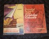 Set 2 cărți: Amiralul oceanului Cristofor Columb și Jurnalul de bord al lui Cristofor Columb 1961-63 Contin litogravuri si harti, format A5 660 pg