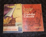 Set 2 cărți: Amiralul oceanului Cristofor Columb și Jurnalul de bord al lui Cristofor Columb 1961-63 Contin litogravuri si harti, format A5 660 pg