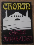Cheile Imparatiei - A.J. Cronin, Editura Oltenia 1992, Roman, Beletristica, 318 Pagini