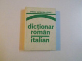 DICTIONAR ROMAN - ITALIAN (PENTRU UZUL ELEVILOR) de DOINA CONDREA - DERER , 1978, Doina Roman