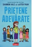Prietene adevarate - Shannon Hale, LeUyen Pham