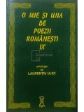 Laurentiu Ulici (antolog.) - O mie si una de poezii romanesti, vol. 9 (Editia: 1997)