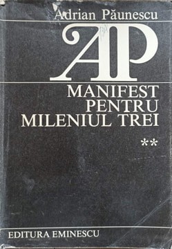 MANIFEST PENTRU MILENIUL TREI VOL.2-ADRIAN PAUNESCU-255161 foto