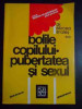 Bolile Copilului.pubertatea Si Sexul - Mircea Brates ,543868