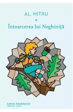 Intoarcerea Lui Neghinita, Alexandru Mitru - Editura Art