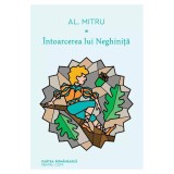 Intoarcerea Lui Neghinita, Alexandru Mitru - Editura Art