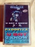 Cappella - U got 2 know (POKER/Roton), caseta audio
