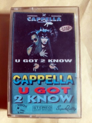 Cappella - U got 2 know (POKER/Roton), caseta audio foto