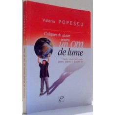 CULEGERE DE SFATURI PENTRU UN OM DE LUME, PENTRU TINERII TARII MELE, PENTRU PARINTII SI DASCALII LOR de VALERIU POP