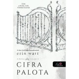 Cifra palota (A Royal csal&aacute;d 3.) - Erin Watt