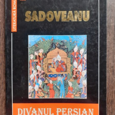 DIVANUL PERSIAN - MIHAIL SADOVEANU