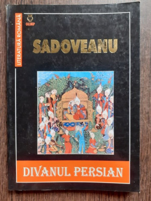 DIVANUL PERSIAN - MIHAIL SADOVEANU foto