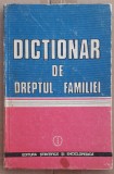 (C527) GHEORGHE TOMSA S.A. - DICTIONAR DE DREPTUL FAMILIEI