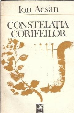 Constelatia corifeilor - Ion Acsan foto