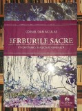 Cornel Dan Niculae - Ierburile sacre, Editura Electra, 2008, Spiritualitate, Ezoterism